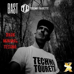 BAST@THE ART OF TECHNO 24.03.2018 Techno Tourette VII