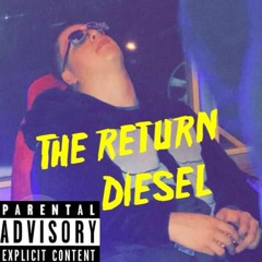 The Return - Chuck Diesel (Prod. DJ BananaBr€D)