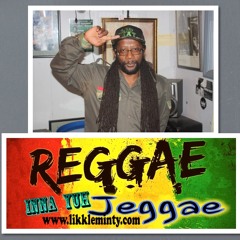 Reggae inna yuh Jeggae 16-4-18