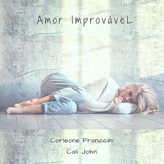 Amor Improvável (feat. Cali John)