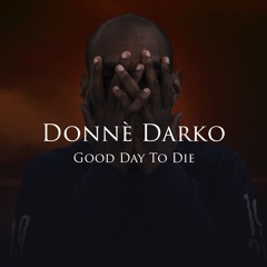 GOOD DAY TO DIE EP