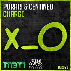 PURARI & Centineo - Charge (M3T1 Remix)