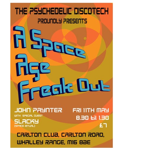 A Space Age Freak Out  with John Paynter 29.04.18 (extended)