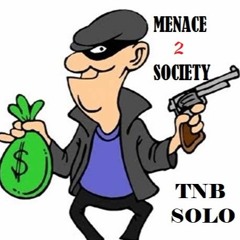 Menace 2 Society (No Hook)