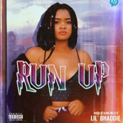 Run Up [PROD. by King Mezzy]