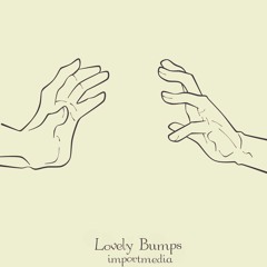 lovely bumps (vol. 1) [Spotify/iTunes/Bandcamp/Available]