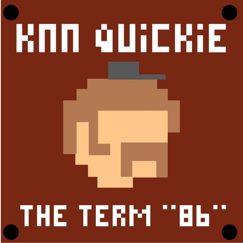 KNN Quickie: The Term "86"