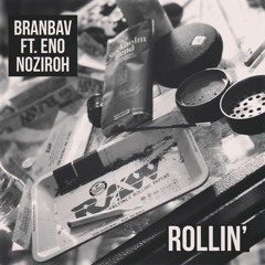 Rollin' Featuring Eno Noziroh