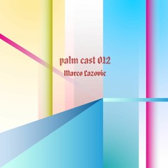 PALMcast012 - Marco Lazovic
