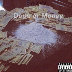 Dope Or Money