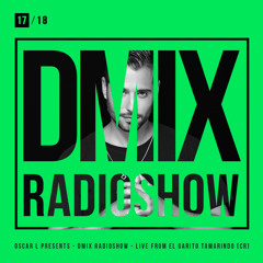 WEEK17_2018_Oscar L Presents - DMix Radioshow - Live from Sunwaves, Costa Rica