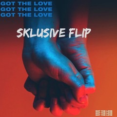 Part Native - Got The Love (Sklusive Flip)