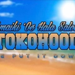 TOKOHOOD- Tamaiki 'Oe Hala Salote (2017)