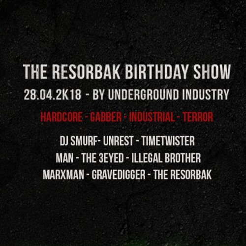 The 3Eyed -The Resorbak Birthday Show [28.04.2K18]