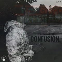 Confusion (Prod. Travi$)