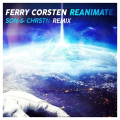 Ferry Corsten ft. Clarity - Reanimate (SƠN & CHRSTN Remix)