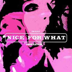 Drake - Nice For What (Rep:3 Lettaz)