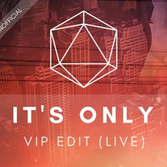 ODESZA - It's Only (VIP Edit) [Live]