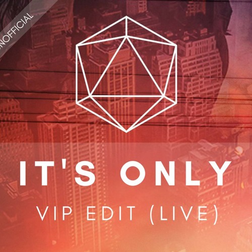 ODESZA - It's Only (VIP Edit) [Live]