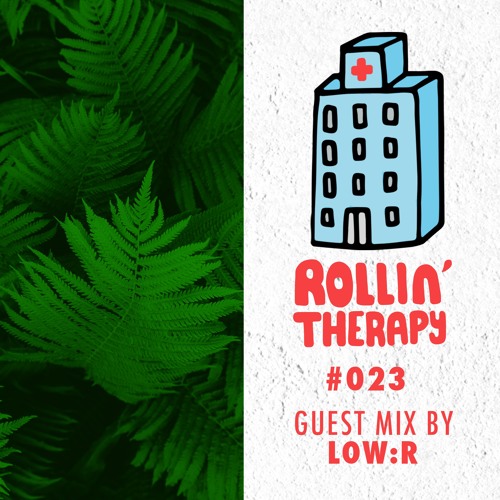 Just Green - Rollin' Therapy n°23 28.04.18 Guest Mix by Low:r
