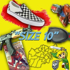 "SIZE 10" (Prod. Cashmoneyap x Batgang x Lil $kii)