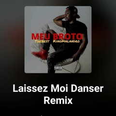Laissez - Moi - Danser feat Dj Madmo - Remix- 2AM - Prod.