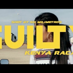 Kenya Racaile - GUILTY Shot By 55 Milmetros