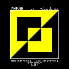 Khiflee - The Lion And The Frog (6ix Years) (Violent Therapy's Too Long Mix)