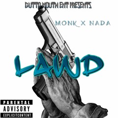 "LAWD" MONK X  NADA GUTTA GANG [2018]