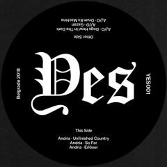 YES001 - Andria & A//O 12" (Preview)