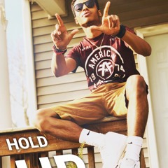 Hold Up (Prod. by Xtravulous)