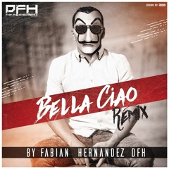 Bella Ciao - La Casa de Papel (Fabian Hernandez DFH)