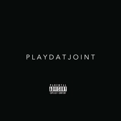 Play Dat Joint