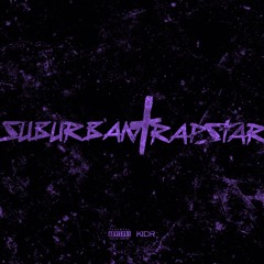 SUBURBAN TRAPSTAR [prod. guillermo]