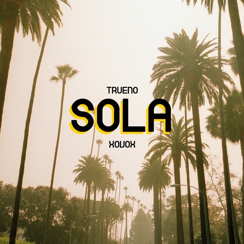 Trueno - Sola (Prod. By XOVOX)