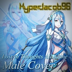 [MALE COVER] Lost In Thoughts All Alone (If~Hitori Omou~) - Fire Emblem Fates