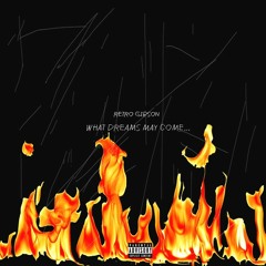 What Dreams May Come ( Why They Hate Me? ) Prod. Lil Xane OTB