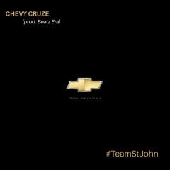 Kirkland St. John - Chevy Cruze (prod. Beatz Era)