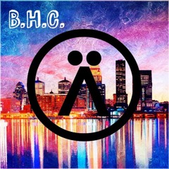 B.H.C. (Big HECKIN City)