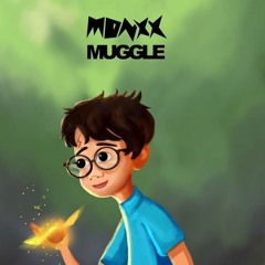 MONXX - Muggle
