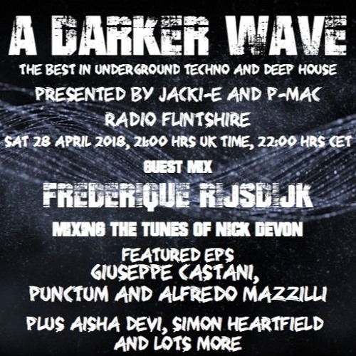 #167 A Darker Wave 28-04-2018 (with Frederique Rijsdijk, EPs Giuseppe Castani, Punctum & A Mazzilli)