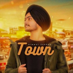 Town - Himmat Sandhu (320kbps).mp3