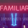 Familiar- Liam Payne X J Balvin Familiar- Liam Payne X J Balvin
