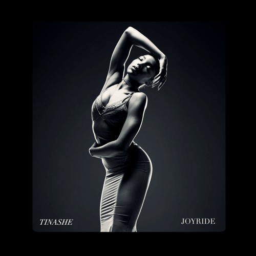 TINASHE - JOYRIDE [RECRAFTED: 2018]