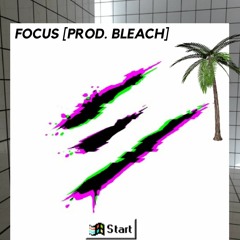 GRIMACE - FOCUS [PROD. BLEACH]