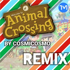 Animal Crossing - Cosmicosmo (TehMerow Remix)