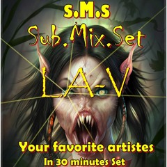 Sub.Mix.Set #005 Mixed by LA-V aka MadMatz