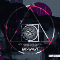 Rich Wakely, Jack Swaffer & Richey Profond - Runaway Re - Edit (Original Mix) OUT NOW