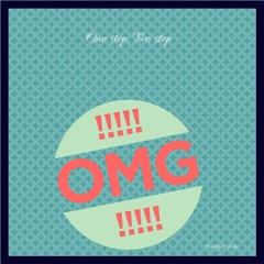 One step,Two step (O.M.G)  Prod by C slicks