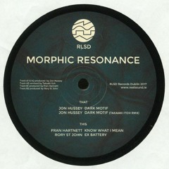 MORPHIC RESONANCE EP // VA // RLSD 002